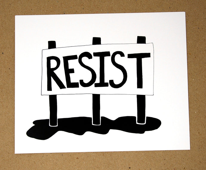 RESIST sign print